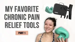 My Fav Chronic Pain Tools Pt 1