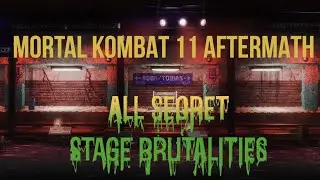 Mortal Kombat 11 Aftermath - All Secret Stage Brutalities