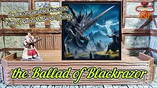 2GP D&D Quote the Bard 11/ 29/24 - the Ballad of Blackrazor