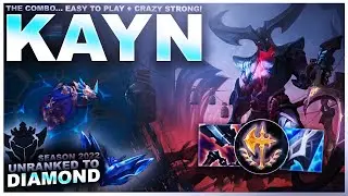 OK... KAYN IS STUPIDLY EASY AND NUTS! - Unranked to Diamond | League of Legends