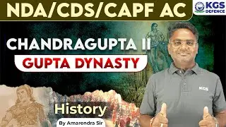History for NDA /CDS/CAPF AC | Chandragupta Dynasty | Chandragupta Rajvansh | By Amarendra Sir | KGS