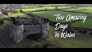 Two Amazing Days in Wales
