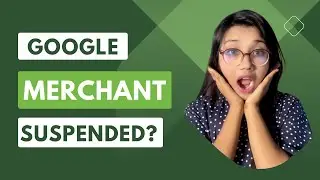 How To Fix Google Merchant Center Suspension? Part 5