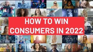 How to win consumers in 2022