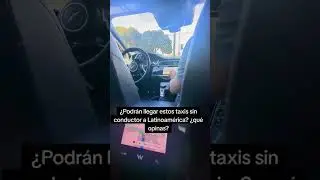 Estos TAXIS no necesitan CONDUCTOR! #programadores