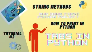 Printing in Python ? Tabs and functions ! Python tutorial # 2