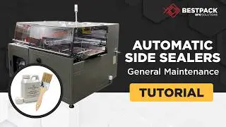BPX Solutions Tutorial - General Maintenance for Side Sealers