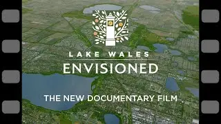 Lake Wales Envisioned