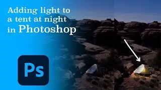 Easy Photoshop Tutorial: How To Add Light At Night To A Tent In Photoshop