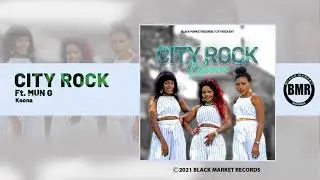 City Rock ft.  Mun G | Lino Koona | Official Audio