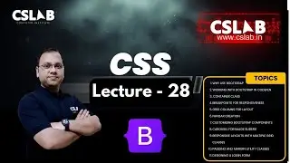 Lecture 28 CSS - Bootstrap Part 2 - Introduction and practical working in Hindi | CSLAB - SIKAR
