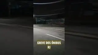 Greve dos motoristas de ônibus no RJ.