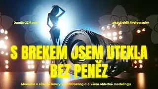 S brekem jsem utekla bez peněz - reálné zkušenosti s CzechCasting