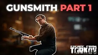 Gunsmith Part 1 (12.12.30) - Mechanic Quest | Escape From Tarkov
