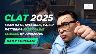 CLAT 2025 FULL DETAILS: Exam Date, Syllabus, Paper Pattern & FREE Online Classes by JurisHour!