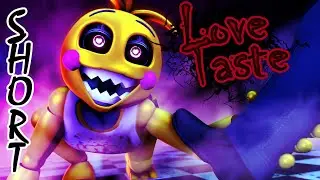 Love Taste Toy Chica is creepy (FNAF 2 Animation)