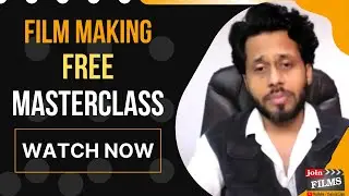 FILMMAKING MASTERCLASS WITH FILM DIRECTOR SAJID KHAN | fILMMAKING TIPS | JOINFILMS APP