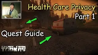 Health Care Privacy Part 1 Therapist Quest Guide Escape From Tarkov
