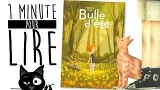 ◦☆ 1 Minute pour Lire ☆◦ BULLE D'ÉTÉ