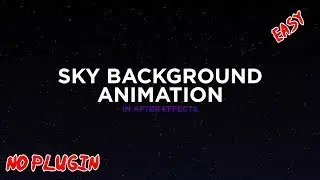 Sky Background Animation In After Effects (NO PLUGIN) - After Effects Tutorials