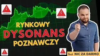 Rynkowy dysonans poznawczy - czemu jest tak dobrze, a mamy wrażenie, że jest tak źle? / NZD 