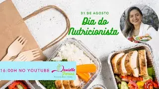 Especial Dia do Nutricionista