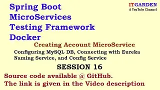 Spring Boot Account Microservice - Configuring MySQL DB, Naming Service & config Service SESSION16