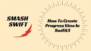 How To Create Progress View In SwiftUI