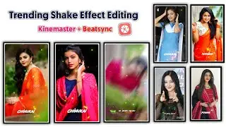Perfect Shake and Beat Sync Video Editing in Kinemaster | Status Editing | Shake Effect for Status