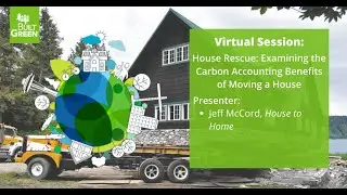 House Rescue: Examining the Carbon Accounting Benefits of Moving a House