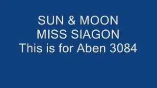 SUN & MOON Miss Siagon