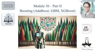 Module 10- Theory 2: Machine Learning Boosting techniques: AdaBoost, GBM and XGboost