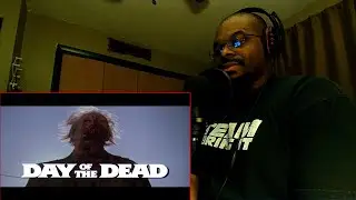 DAY OF THE DEAD (1985) - REACTION!!!