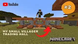 Making My Small Villager Trading Hall-Part #2 |Minecraft !!!