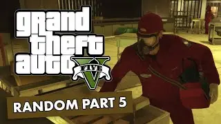 GTA V Online - Random Moments Part 5