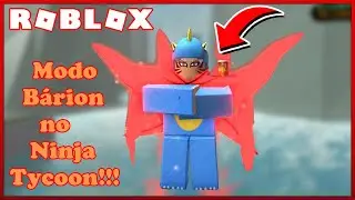 FINALMENTE MODO BÁRION NO Ninja Tycoon!!!!!! (Roblox)