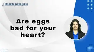 Are eggs bad for your heart?