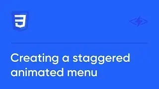 Create a staggered animated menu with CSS