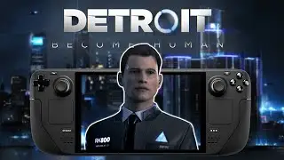 Can The Steam Deck Run Detroit: Become Human?