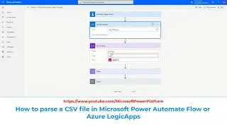 How to Parse/Read a CSV file in Microsoft Power Automate Flow for Azure Logic Apps