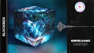 [BLVCKBØX] Kortex & D4ZX - United