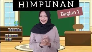 Matematika kelas 7 semester 1 - HIMPUNAN  (BAGIAN I)  