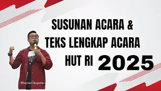 SUSUNAN ACARA & TEKS LENGKAP ACARA HUT RI KE 78 TAHUN 2023...