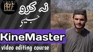 kinemaster   jaysi video editing  youtube class number 6