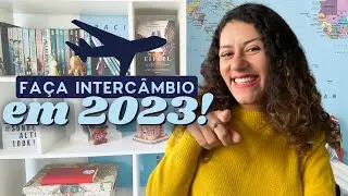 HOW TO PLAN YOUR EXCHANGE IN 2023 - 12 complete steps!