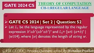 GATE CS 2024 | Set 2 | Question: 52 Let 𝐿1 be the language represented by the regular expression 𝑏∗𝑎
