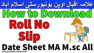 Aiou roll no slip and Date sheet Download now Allama Iqbal Open University | AIOU INFO
