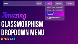 Glassmorphism DropDown Menu HTML CSS
