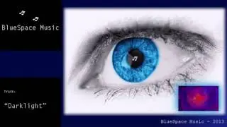 BlueSpace Music - Darklight
