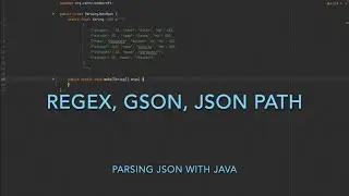 Parsing Json with Java using Regex, Gson and Json-path